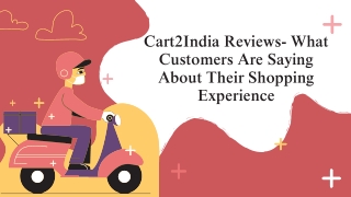 Cart2India Reviews- What Customers Are Saying About Their Shopping Experience