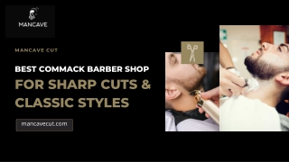 Best Commack Barber Shop for Sharp Cuts & Classic Styles