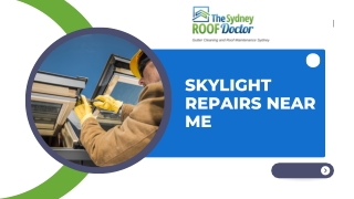 High-Quality Skylight Repair Services| Reputed Skylight Repairing Company Near Y
