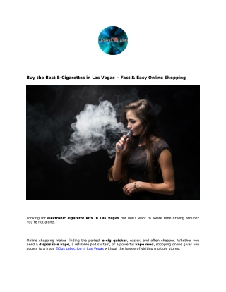 Buy the Best E-Cigarettes in Las Vegas – Fast & Easy Online Shopping