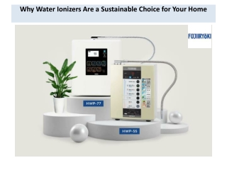 Why Water Ionizers Are a Sustainable Choice for Your Home