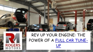 Rev Up Your Engine The Power of a Full Car Tune-Up