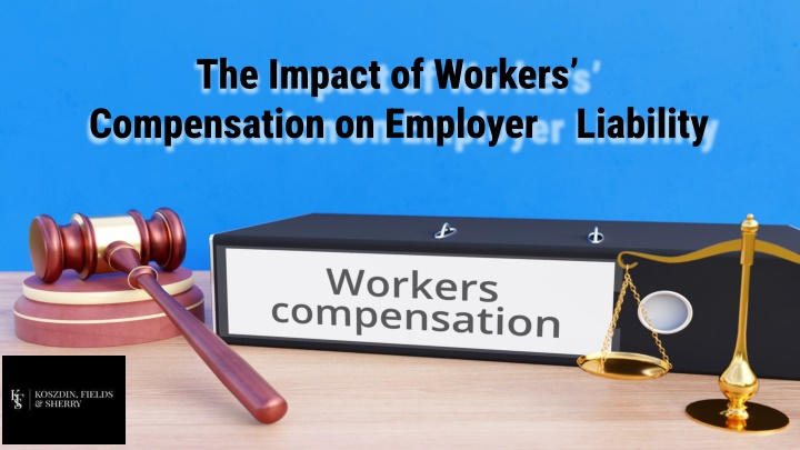 the impact of workers compensation on employer