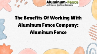 The Benefits Of Working With Aluminum Fence Company Aluminum Fence