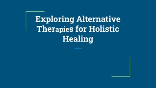 exploring alternative ther apie s for holistic