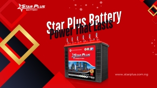 Star Plus Battery- Power That Lasts