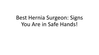 best hernia surgeon signs you are in safe hands