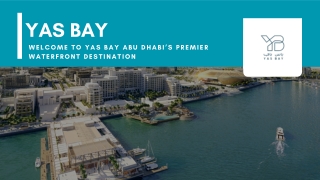 Yas Bay Abu Dhabi’s Premier Waterfront Destination