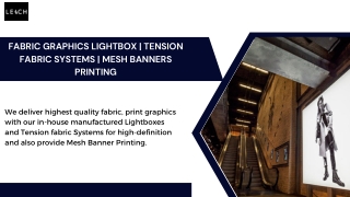 Fabric Graphics lightbox  Tension fabric systems  Mesh banners printing
