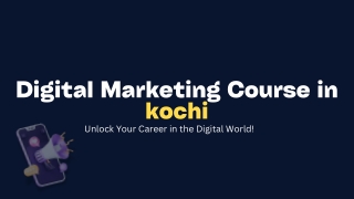 Digital Marketing Course in Kochi: A Gateway to Success