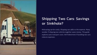shipping two cars savings or sinkhole