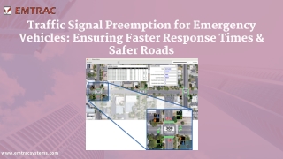Traffic Signal Preemption for Emergency Vehicles Ensuring Faster Response Times & Safer Roads