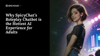 Why SpicyChat’s Roleplay Chatbot is the Hottest AI Experience for Adults