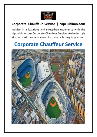 Corporate Chauffeur Service  Vipclublimo.com