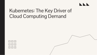 kubernetes the key driver of cloud cosputing