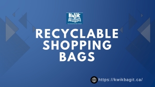 Recyclable Shopping Bags – Sustainable, Durable & Eco-Friendly