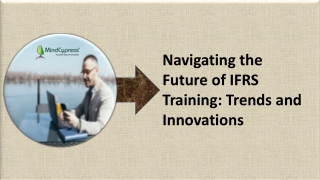 navigating the future of ifrs training trends