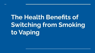 the health benefits of switching from smoking