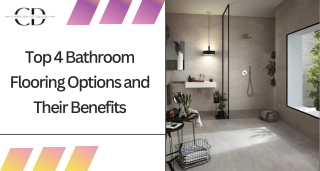 Top 4 Bathroom Flooring Options and Their Benefits