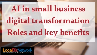 AI in small business digital transformation - Roles and key benefits