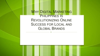 Why Digital Marketing Philippines Is Revolutionizing Online Success for Local and Global Brands