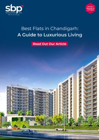 Best Flats in chandigarh A Guide to Luxurious Living