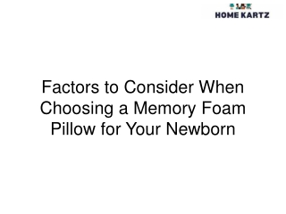 Factors to Consider When Choosing a Memory Foam Pillow for Your Newborn