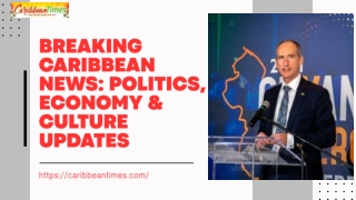 Breaking Caribbean News Politics, Economy & Culture Updates