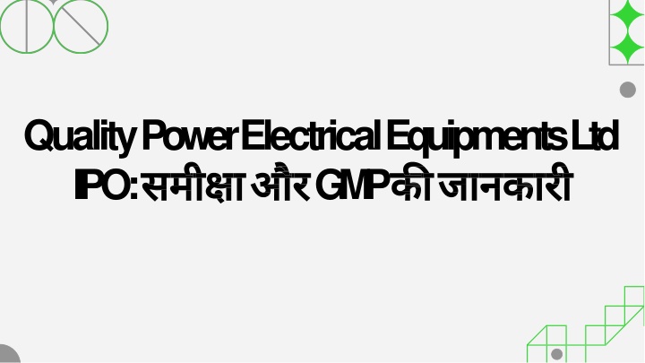 quality power electrical equipments ltd ipo gmp