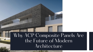 why acp composite panels are the future of modern