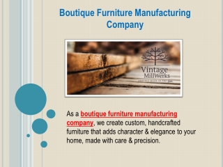 Boutique Furniture Manufacturing Company