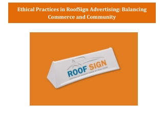 Ethical Practices in RoofSign Advertising Balancing Commerce and Community