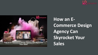 How an E-Commerce Design Agency Can Skyrocket Your Sales