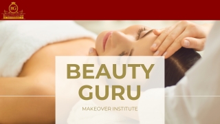 Best Beautician Course in India | Beauty Guru Makeover Institute