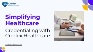 simplifying healthcare credentialing with credex