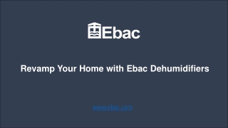 Revamp Your Home with Ebac Dehumidifiers
