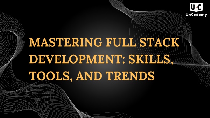 mastering full stack development skills tools