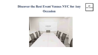 Discover the Best Event Venues NYC for Any Occasion