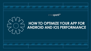 how to optimize your app for android and ios performance