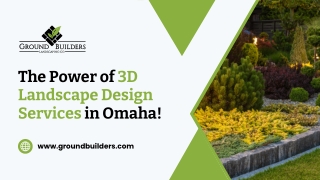 the power of 3d landscape design services in omaha