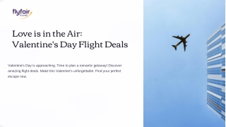 Love-is-in-the-Air-Valentines-Day-Flight-Deals.pptx