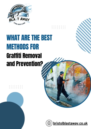 What Are the Best Methods for Graffiti Removal and Prevention