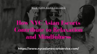 How NYC Asian Models Contribute to Relaxation and Mindfulness