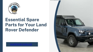 Essential Spare Parts for Your Land Rover Defender