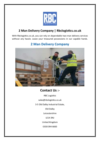 2 Man Delivery Company  Rbclogistics.co.uk