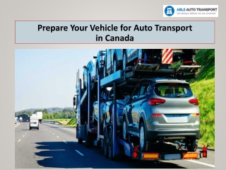 Prepare Your Vehicle for Auto Transport in Canada