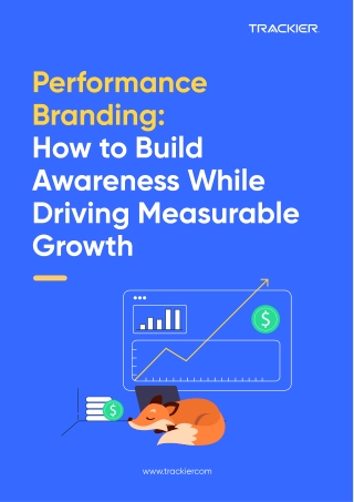 Performance Branding: How to Build Awareness While Driving Measurable Growth