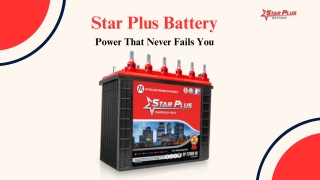 Star Plus Battery Power That Never Fails You