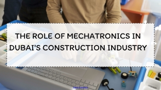 The Role of Mechatronics in Dubai's Construction Industry