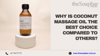 Why is Coconut Massage Oil the Best Choice Compared to Others?